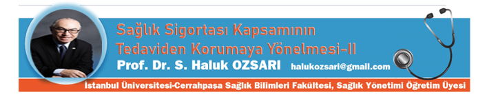 Sağlık Sigortası Kapsamının Tedaviden Korumaya Yönelmesi-II