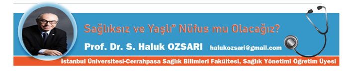 Sağlıksız ve Yaşlı” Nüfus mu Olacağız?